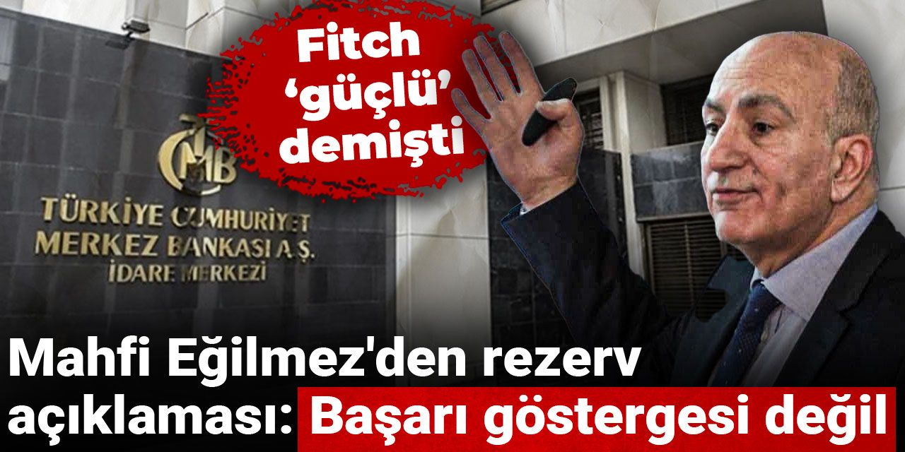 fitch-guclu-demisti-mahfi-egilmezden-rezerv-aciklamasi-basari-gostergesi-degil-6sbwwM6y.jpg