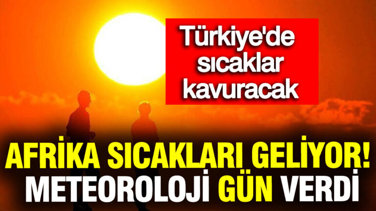 afrika-sicaklari-geliyor-meteoroloji-gun-verdi-turkiyede-sicaklar-kavuracak-nLXyE1IC
